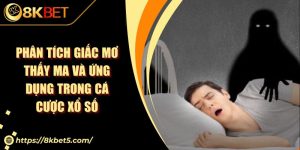 Phân Tích Giấc Mơ Thấy Ma Và Ứng Dụng Trong Cá Cược Xổ Số